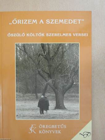 "Őrizem a szemedet" (dedikált példány)