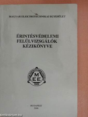 Érintésvédelemi felülvizsgálók kézikönyve