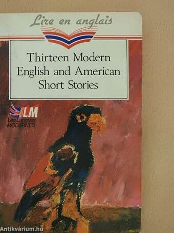 Thirteen Modern English and American Short Stories