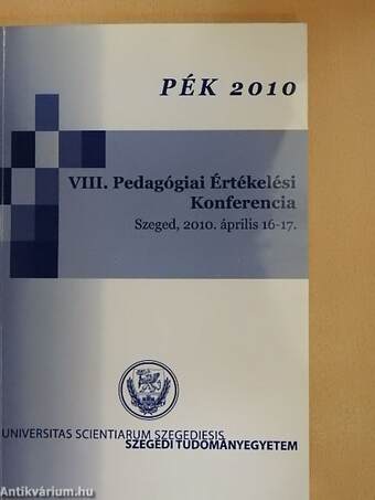 PÉK 2010 - VIII. Pedagógiai Értékelési Konferencia