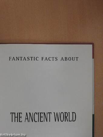 Fantastic Facts about the Ancient World