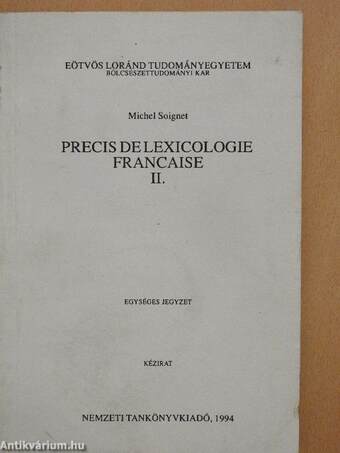 Precis de Lexicologie Francaise II.