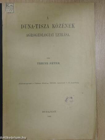 A Duna-Tisza közének agrogeologiai leirása