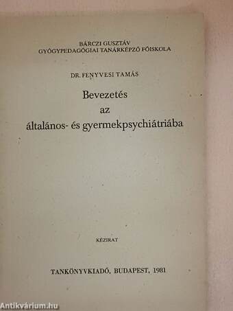 Bevezetés az általános- és gyermekpsychiátriába