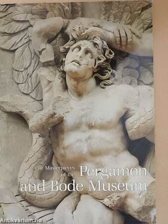 The Masterpieces of the Pergamon and Bode Museum