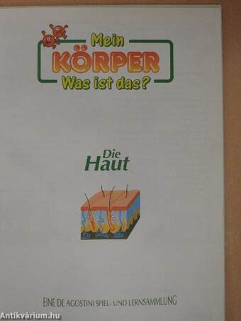 Mein Körper - Was ist das? 2. - Die Haut