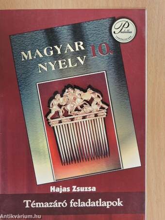 Magyar nyelv 10. - Témazáró feladatlapok