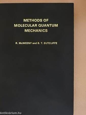 Methods of Molecular Quantum Mechanics