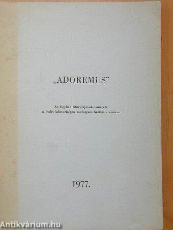 "Adoremus"