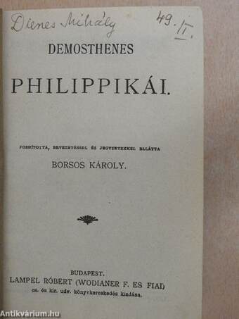 Demosthenes philippikái/A görög sport/Perikles/Coriolanus/Caius Julius Caesar/Szemelvények Priskos Rhetor töredékeiből/Theoprasztus jellemrajzai/A lelánczolt Prometheüsz/Agamemnon/Antigone/Elektra/A trachisi nők