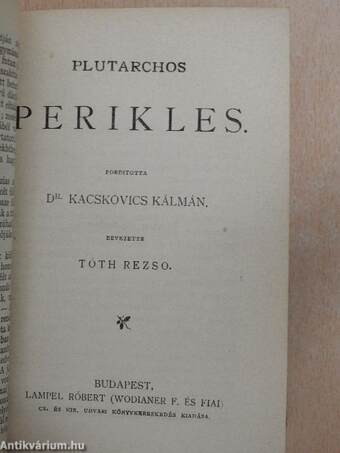 Demosthenes philippikái/A görög sport/Perikles/Coriolanus/Caius Julius Caesar/Szemelvények Priskos Rhetor töredékeiből/Theoprasztus jellemrajzai/A lelánczolt Prometheüsz/Agamemnon/Antigone/Elektra/A trachisi nők