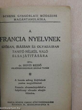 A francia nyelvnek szóban, irásban és olvasásban tanitó nélkül való elsajátitására