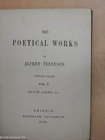 The poetical works of Alfred Tennyson V. (Szász Béla könyvtárából)