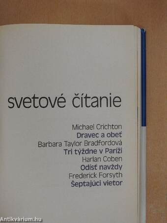 Dravec a obet'/Tri tyzdne v Parízi/Odíst' navzdy/Septajúci vietor