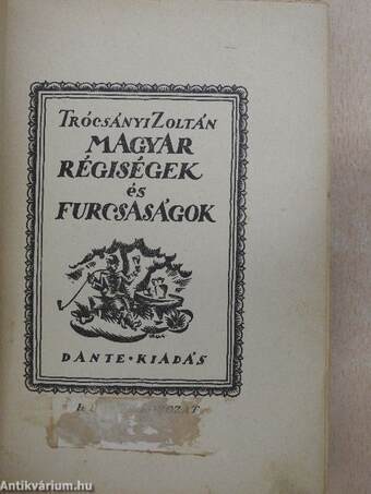 Magyar régiségek és furcsaságok 6.