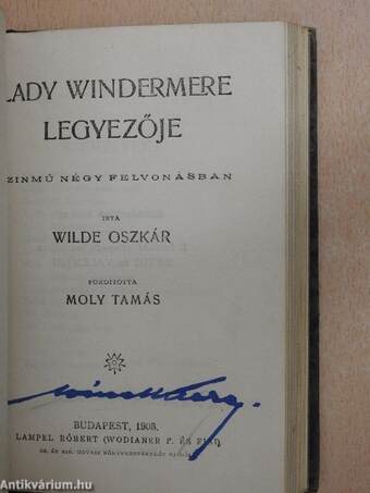 Wilde Oszkár/A páduai herczegnő/Lady Windermere legyezője/Flórenczi tragédia