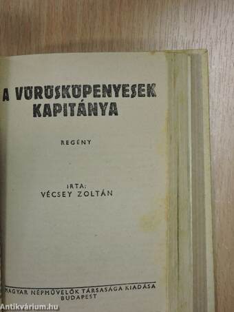 Kende Ábris mátkája/A madagaszkári király/A vörösköpenyesek kapitánya/Játék a halállal