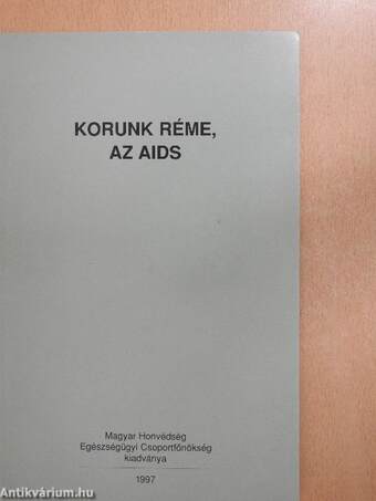 Korunk réme, az AIDS