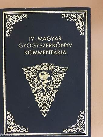 A IV.-ik Magyar Gyógyszerkönyv Kommentárja
