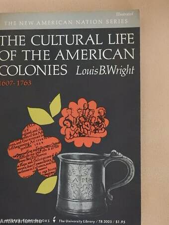 The Cultural Life of the American Colonies