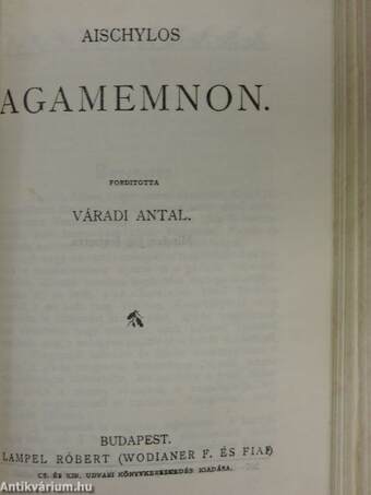 Demosthenes philippikái/A görög sport/Perikles/Coriolanus/Caius Julius Caesar/Szemelvények Priskos Rhetor töredékeiből/Theoprasztus jellemrajzai/A lelánczolt Prometheüsz/Agamemnon/Antigone/Elektra/A trachisi nők