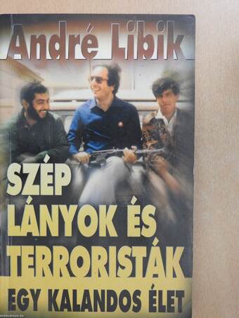 Szép lányok és terroristák (dedikált példány)