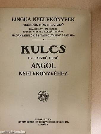 Kulcs Dr. Latzkó Hugó angol nyelvkönyvéhez