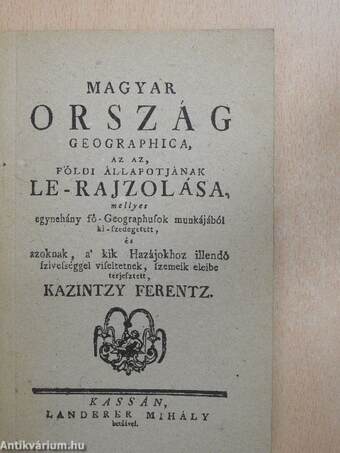 Magyarország geographica, az az Földi állapotjának le-rajzolása