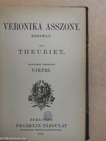 A búzavirágék háza/Veronika asszony/Trécoeur Julia/Egy nő naplója