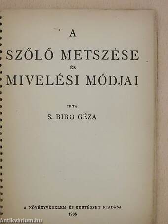 A szőlő metszése és mivelési módjai