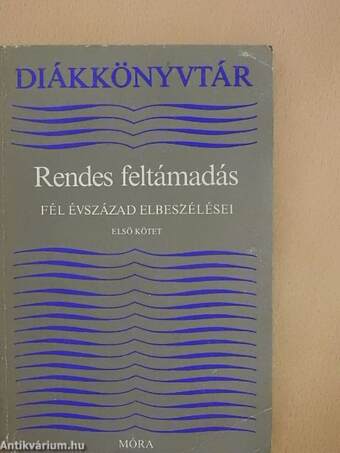 Rendes feltámadás I.