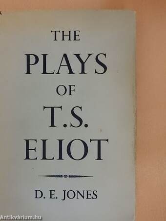 The Plays of T. S. Eliot