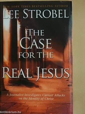 The Case for the Real Jesus