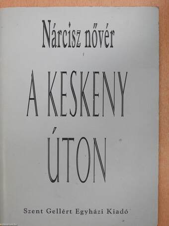 A keskeny úton (dedikált példány)