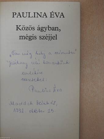 Közös ágyban, mégis széjjel (dedikált példány)