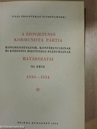 A Szovjetunió Kommunista Pártja kongresszusainak, konferenciáinak és KB plénumainak hat. III.