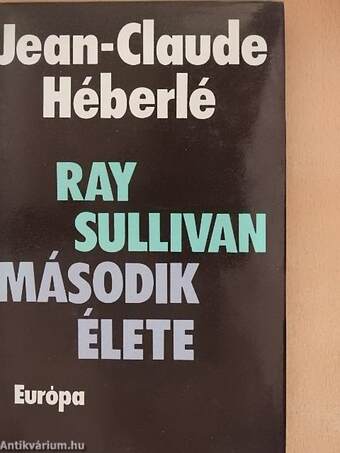 Ray Sullivan második élete