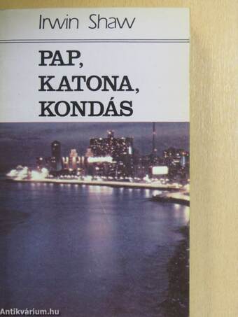 Pap, katona, kondás