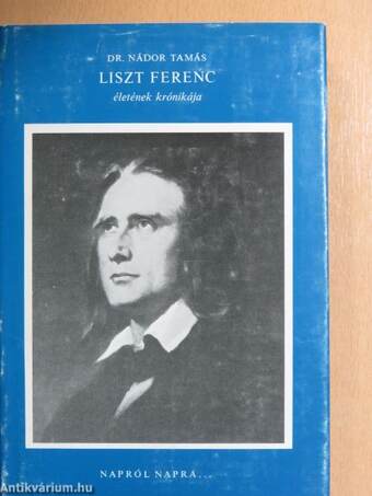 Liszt Ferenc életének krónikája