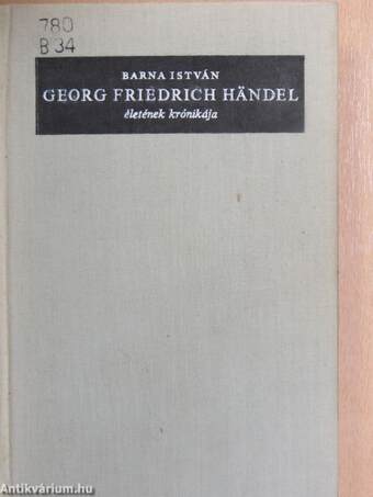 Georg Friedrich Händel életének krónikája