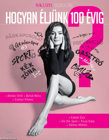 Hogyan éljünk 100 évig? - Nők Lapja Bookazine