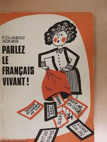 Parlez le francais vivant!