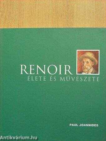 Renoir élete és művészete