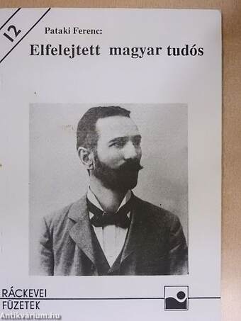 Elfelejtett magyar tudós