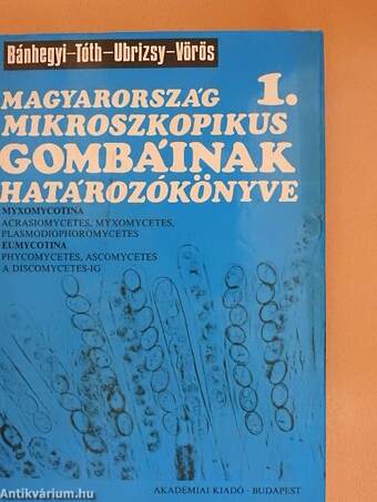 Magyarország mikroszkopikus gombáinak határozókönyve 1-2.