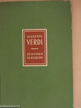 Giuseppe Verdi 1813-1901