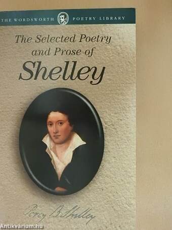 The Selected Poetry & Prose of Shelley