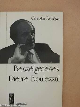 Beszélgetések Pierre Boulezzal