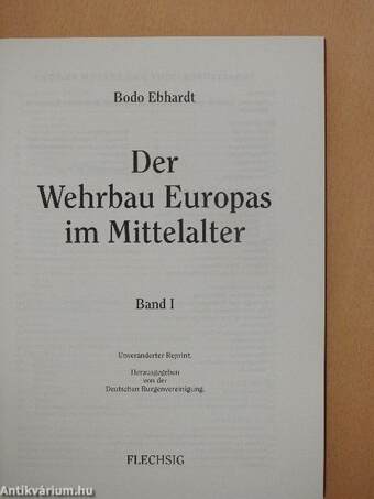 Der Wehrbau Europas im Mittelalter I-III.