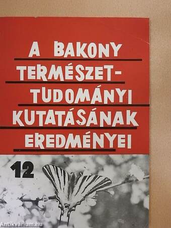 A Bakony természettudományi kutatásának eredményei 12.